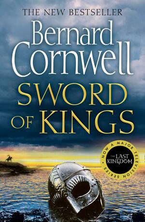 Sword of Kings by Bernard Cornwell