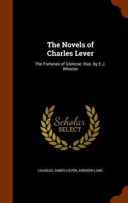 The Novels of Charles Lever: The Fortunes of Glencoe by Charles James Lever