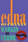 Margin of Error by Edna Buchanan, Erin Bennett