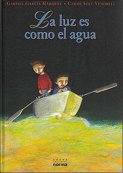 La luz es como el agua by Gabriel García Márquez