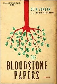 The Bloodstone Papers by Glen Duncan