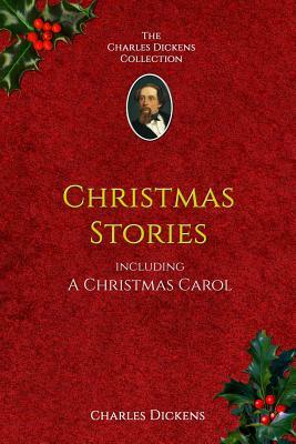 The Christmas Stories: features A Christmas Carol by Charles Dickens