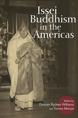 Issei Buddhism in the Americas by 