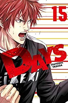 DAYS, Vol. 15 by Tsuyoshi Yasuda