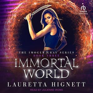 Immortal World by Lauretta Hignett