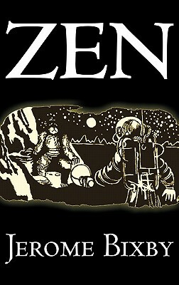 Zen by Jerome Bixby, Science Fiction, Fantasy by Jerome Bixby