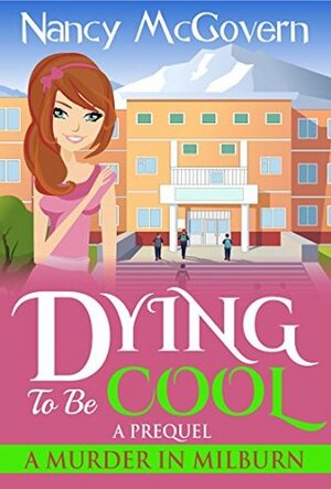 Dying to be Cool by Nancy McGovern