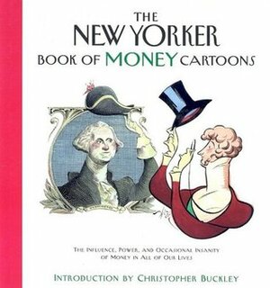 The New Yorker Book of Money Cartoons by Robert Mankoff