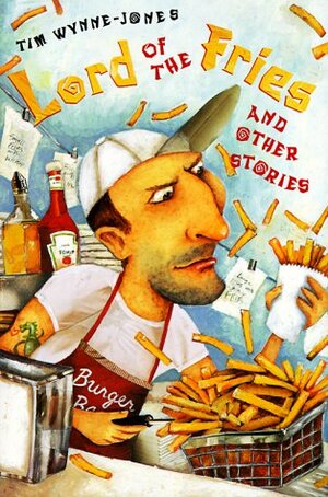 Lord of the Fries by Tim Wynne-Jones