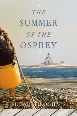 The Summer of the Osprey by Elisabeth Ogilvie