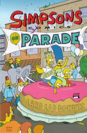 Simpsons Comics On Parade by Matt Groening