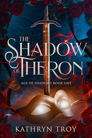 The Shadow of Theron  by Kathryn Troy