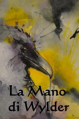 La Mano di Wylder by J. Sheridan Le Fanu