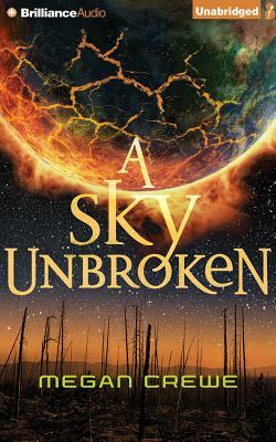 A Sky Unbroken by Megan Crewe