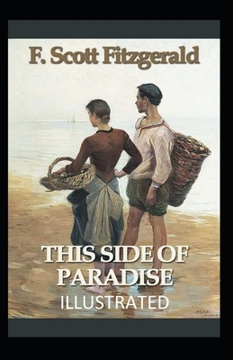 This Side of Paradise Illustrated by F. Scott Fitzgerald