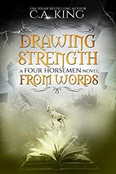 Drawing Strength From Words by C.A. King