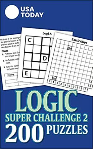 USA TODAY Logic Super Challenge 2: 200 Puzzles by USA Today