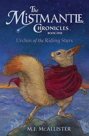 Urchin of the Riding Stars by M.I. McAllister
