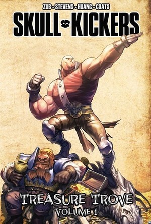 Skullkickers: Treasure Trove, Volume 1 by Chris Stevens, Misty Coats, Jim Zub, Edwin Huang