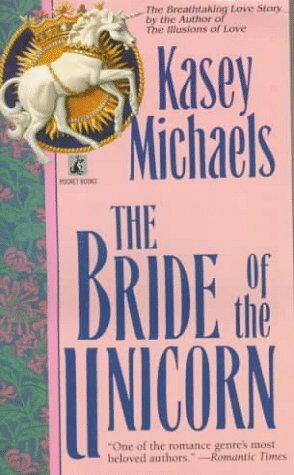 The Bride of the Unicorn by Kasey Michaels