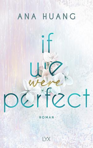 If We Were Perfect by Ana Huang