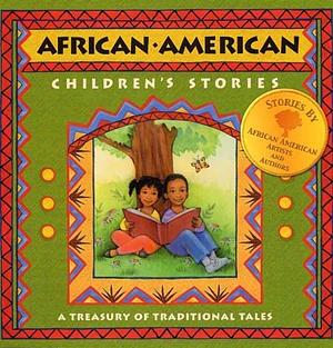 African-American Children's Stories: A Treasury of Traditional Tales by Vincent F.A. Golphin, Vincent F.A. Golphin, Yon Walls