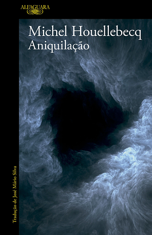 Aniquilação by Michel Houellebecq