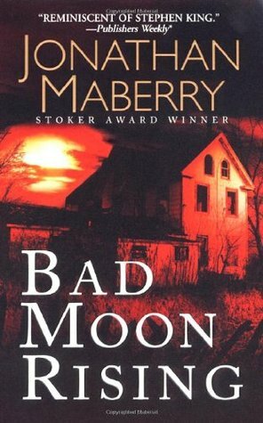 Bad Moon Rising by Jonathan Maberry