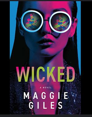 Wicked by Maggie Giles