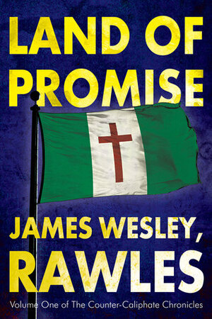 Land of Promise by Rawles, James Wesley