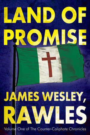 Land of Promise by James Wesley, Rawles