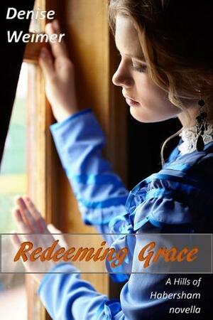 Redeeming Grace by Denise Weimer