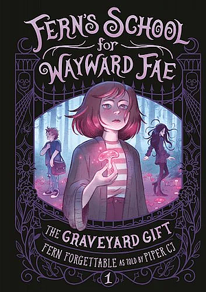 The Graveyard Gift by Fern Forgettable