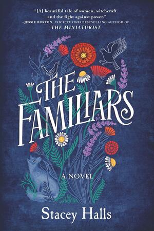 The Familiars by Stacey Halls