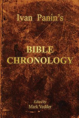Ivan Panin's Bible Chronology by Ivan Panin