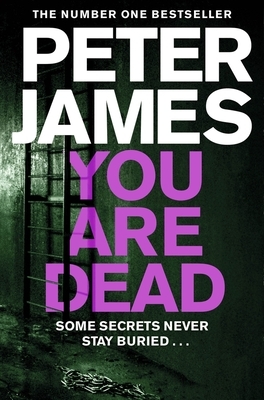 You Are Dead, Volume 11 by Peter James