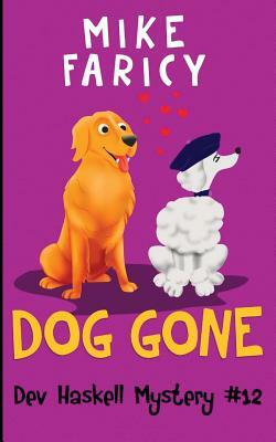 Dog Gone by Mike Faricy