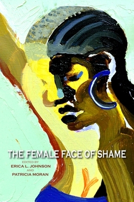 The Female Face of Shame by 