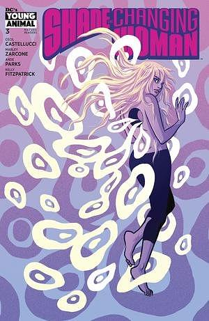 Shade, The Changing Woman (2018-) #3 by Cecil Castellucci