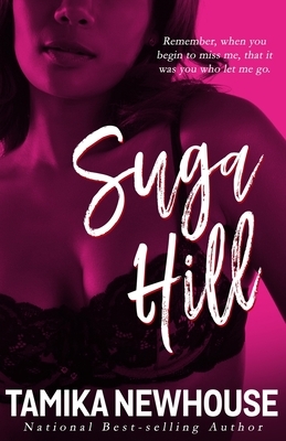 Suga Hill: A Love Jones Kinda Tale by Tamika Newhouse