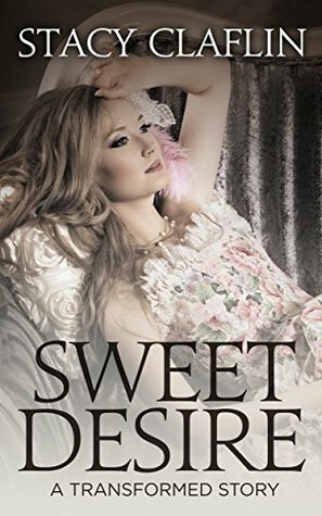 Sweet Desire by Stacy Claflin