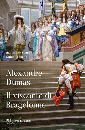 Il visconte di Bragelonne by Alexandre Dumas