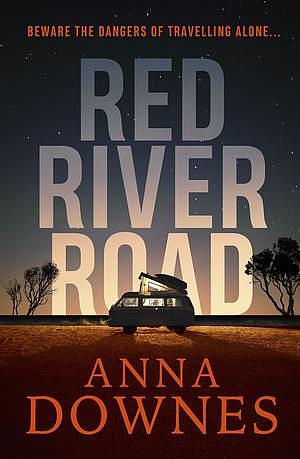 Red River Road by Anna Downes