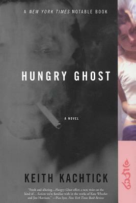 Hungry Ghost by Keith Kachtick