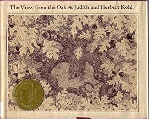 The View from the Oak: The Private Worlds of Other Creatures by Judith Kohl, Herbert R. Kohl, Roger Bayless