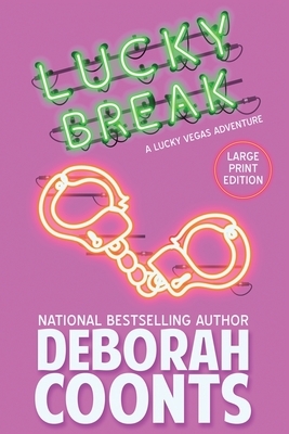 Lucky Break: Large Print Edition by Deborah Coonts