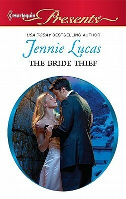 The Bride Thief by Jennie Lucas