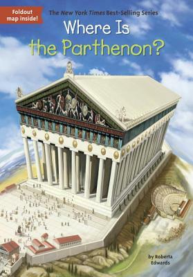 Where Is the Parthenon? by Roberta Edwards, Who HQ