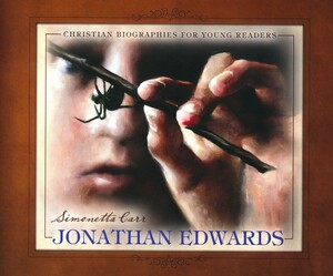 Jonathan Edwards by Simonetta Carr