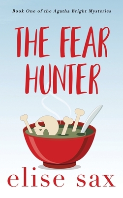 The Fear Hunter by Elise Sax